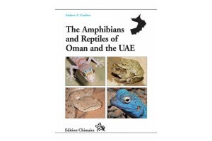 The Amphibians and Reptiles of Oman and the UAE